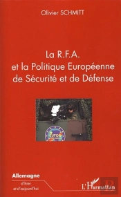 La R.F.A. Et La Politique Européenne De Sécurité Et De Défense