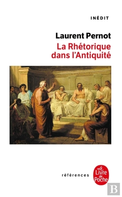 Bertrand.pt - La Rhétorique Dans L'Antiquité