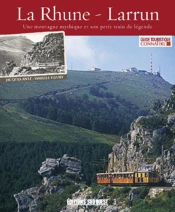 La Rhune-Larrun, Une Montagne Mythique En Son Petit Train De Légende