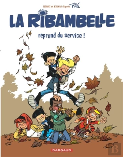 Bertrand.pt - La Ribambelle Tome 1 ; La Ribambelle Reprend Du Service