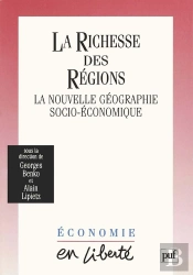 La Richesse Des Régions ; La Nouvelle Géographie Socio-Économique