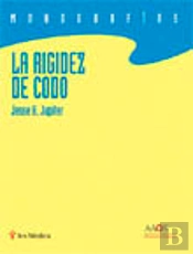 La Rigidez De Codo
