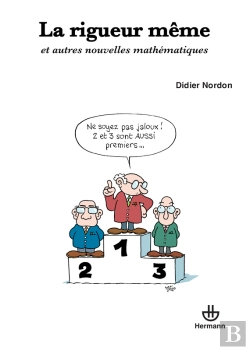 Bertrand.pt - La Rigueur Même, Et Autres Nouvelles Mathématiques