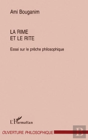 La Rime Et Le Rite ; Essai Sur Le Preche Philosophique