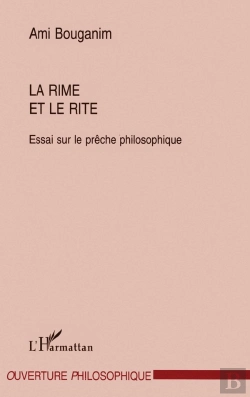 Bertrand.pt - La Rime Et Le Rite ; Essai Sur Le Preche Philosophique