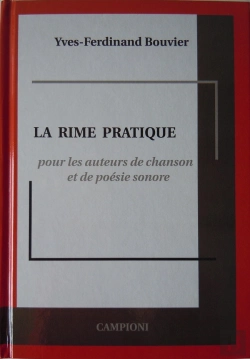Bertrand.pt - La Rime Pratique ; Pour Les Auteurs De Chanson Et De Poésie Sonore