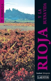 La Rioja Y La Buena Vida