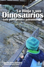 La Rioja Y Sus Dinosaurios