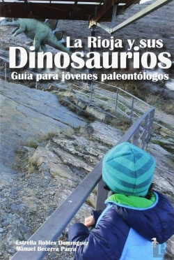 Bertrand.pt - La Rioja Y Sus Dinosaurios