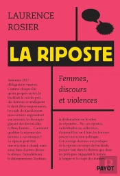 La Riposte : Femmes, Discours Et Violences