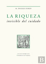 La Riqueza Invisible Del Cuidado