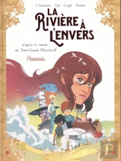 La Rivière À L'Envers Tome 2