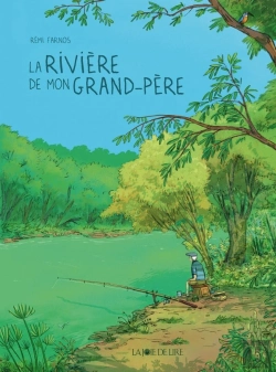 Bertrand.pt - La Rivière De Mon Grand-Père