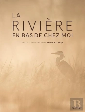 La Riviere En Bas De Chez Moi