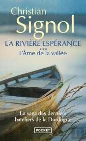 La Rivière Espérance Tome 3 ; L'Âme De La Vallée