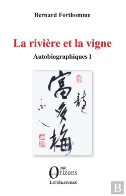 Bertrand.pt - La Riviere Et La Vigne - Autobiographiques I