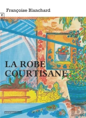 La Robe Courtisane