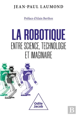 Bertrand.pt - La Robotique : Entre Science, Technologie Et Imaginaire