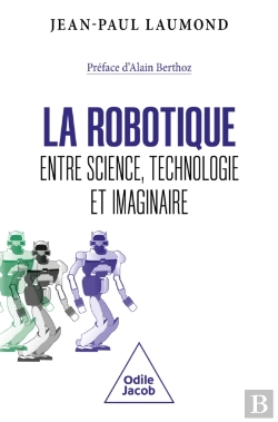 Bertrand.pt - La Robotique : Entre Science, Technologie Et Imaginaire