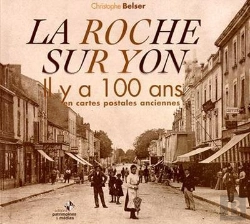 Bertrand.pt - La Roche Sur Yon Il Y A 100 Ans En Cartes Postales Anciennes