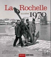 La Rochelle Annees 1970