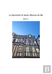 La Rochelle & Saint-Martin De Ré