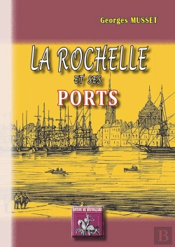 Bertrand.pt - La Rochelle Et Ses Ports