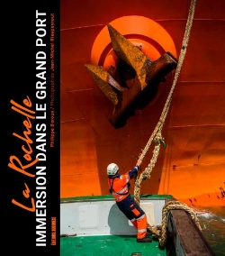 Bertrand.pt - La Rochelle ; Immersion Dans Le Grand Port