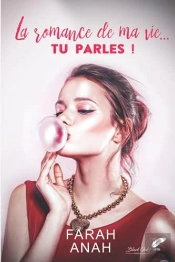 La Romance De Ma Vie... Tu Parles !