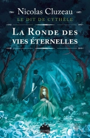 La Ronde Des Vies Eternelles