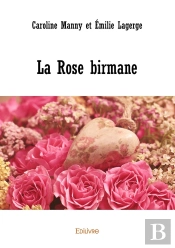 La Rose Birmane