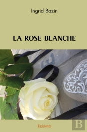 La Rose Blanche