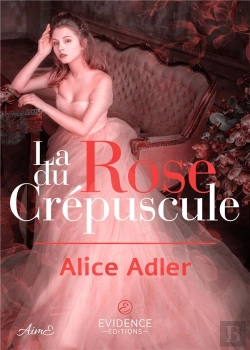 Bertrand.pt - La Rose Du Crepuscule