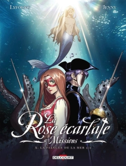 Bertrand.pt - La Rose Écarlate - Missions Tome 10 : La Fiancée De La Mer Partie 2