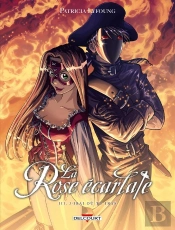 La Rose Écarlate Tome 3 : J'Irai Où Tu Iras