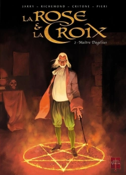 Bertrand.pt - La Rose Et La Croix Tome 2 ; Maître Dagélius