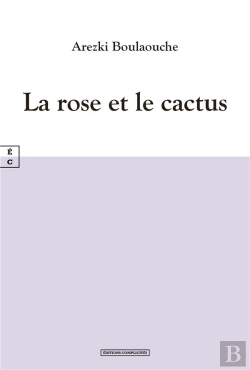 Bertrand.pt - La Rose Et Le Cactus