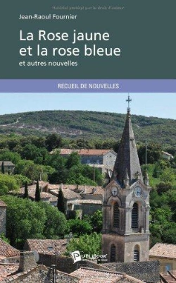 Bertrand.pt - La Rose Jaune Et La Rose Bleue
