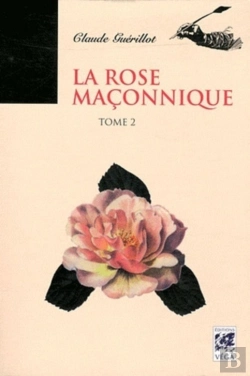 Bertrand.pt - La Rose Maconnique T.2