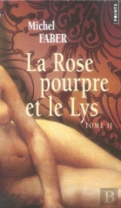 La Rose Pourpre Et Le Lys T.2