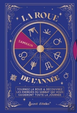 Bertrand.pt - La Roue De L'Année : Tournez La Roue & Découvrez Les Énergies Du Sabbat Qui Vous Guideront Toute La Journée