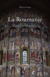 La Roumanie : Culture Et Civilisation
