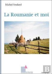 La Roumanie Et Moi