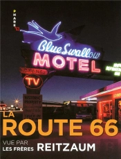 La Route 66 Vue Par Frederic Et Nicolas Reitzman