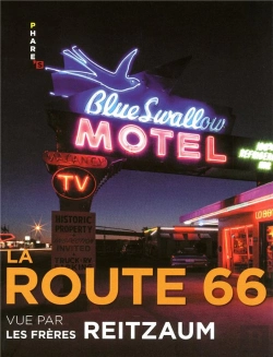 Bertrand.pt - La Route 66 Vue Par Frederic Et Nicolas Reitzman