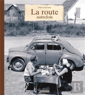 La Route Autrefois