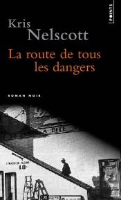 La Route De Tous Les Dangers