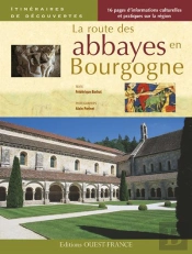 La Route Des Abbayes En Bourgogne