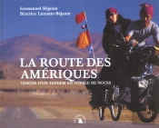 La Route Des Ameriques ; Visions D'Un Tandem En Voyage De Noces