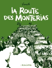 La Route Des Monterias